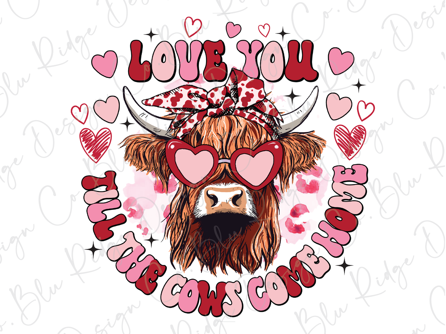 Love You Til the Cows Come Home Pink Valentines Day Cow Graphic T-Shirt