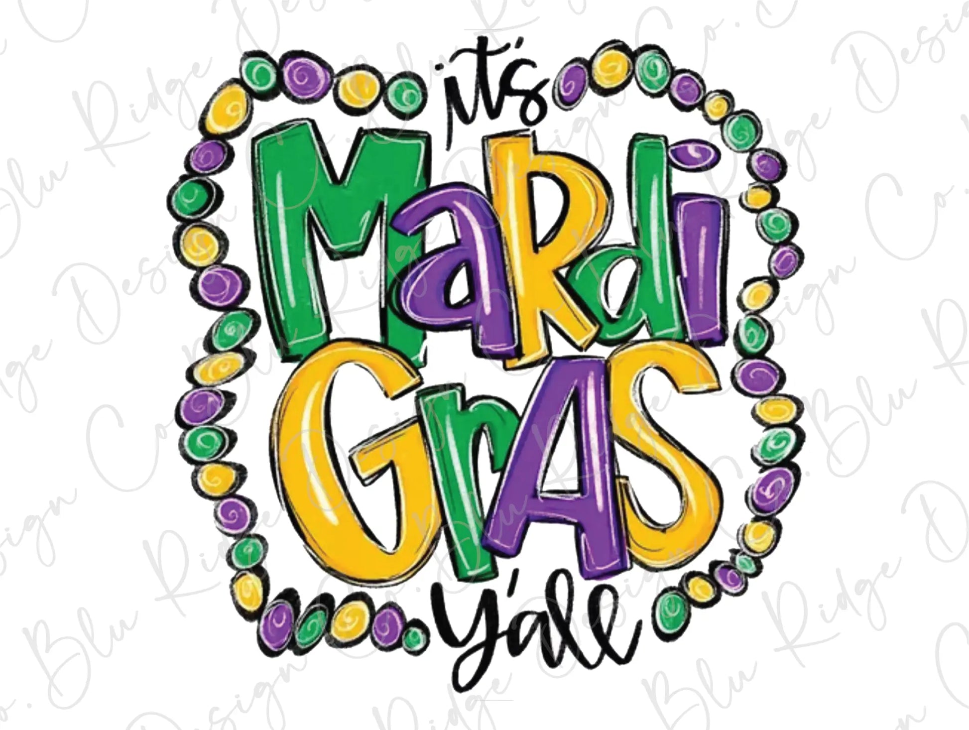 It's Mardi Gras Ya'll Water Color With Beads Direct To Film (DTF) Transfers BluRidgeDesignCo