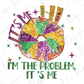a picture of a donut with the words i'm the problem, it