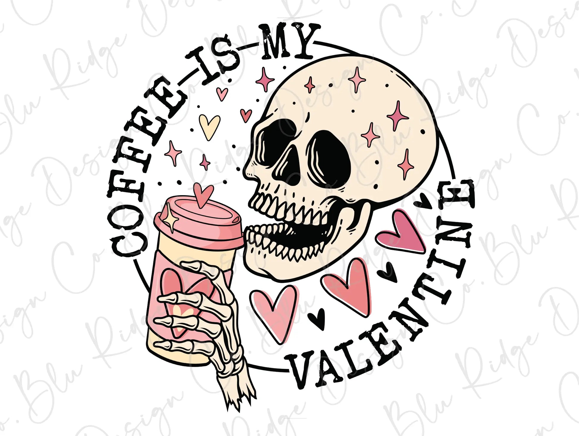 Coffee is my Valentine Retro Skeleton Valentines Day Hearts Direct To Film (DTF) Transfer BluRidgeDesignCo