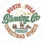 North Pole Brewing Company Premium Christmas Spirits Direct To Film (DTF) Transfer