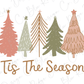 Tis the Season for Christmas Trees Boho Direct to Film (DTF) Transfer
