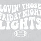 Lovin Those Friday Night Lights Football Direct To Film (DTF) Transfer BluRidgeDesignCo