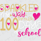 Sparkled my way through 100 days of School Direct To Film (DTF) Transfer