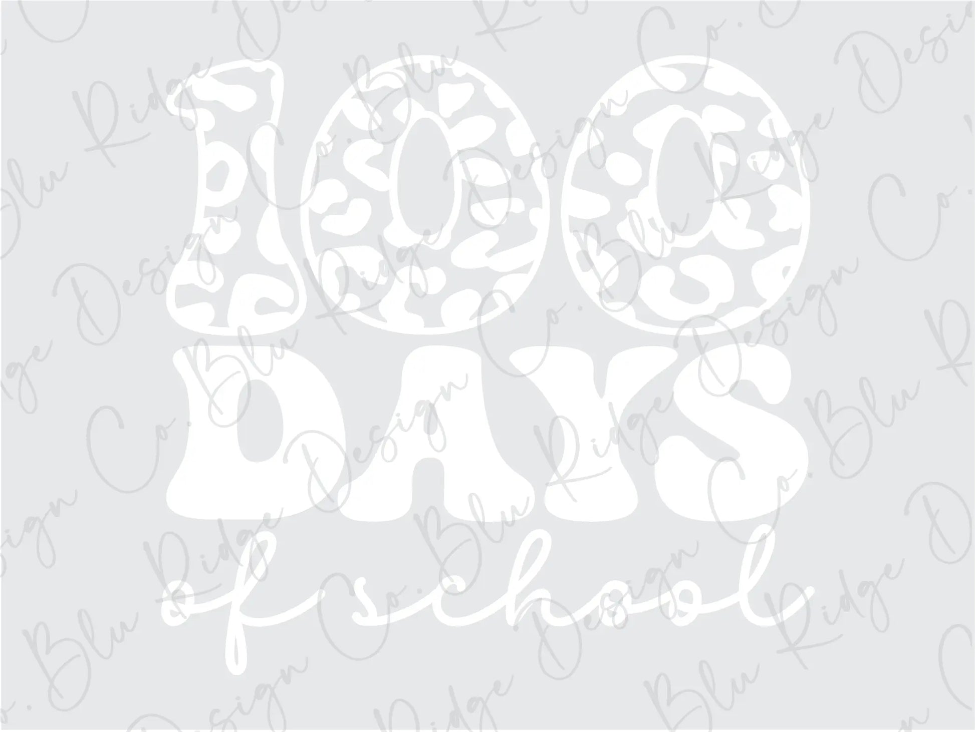 100 Days of School Leopard Print in Black and White Design Direct To Film (DTF) Transfer BluRidgeDesignCo