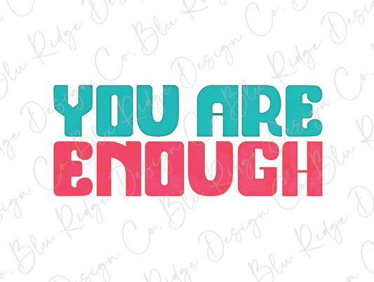 You Are Enough Retro Mint Design Direct To Film (DTF) Transfer BluRidgeDesignCo