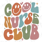 Cool Nurse Club Retro Groovy Stacked Smiley Design Direct To Film (DTF) Transfer