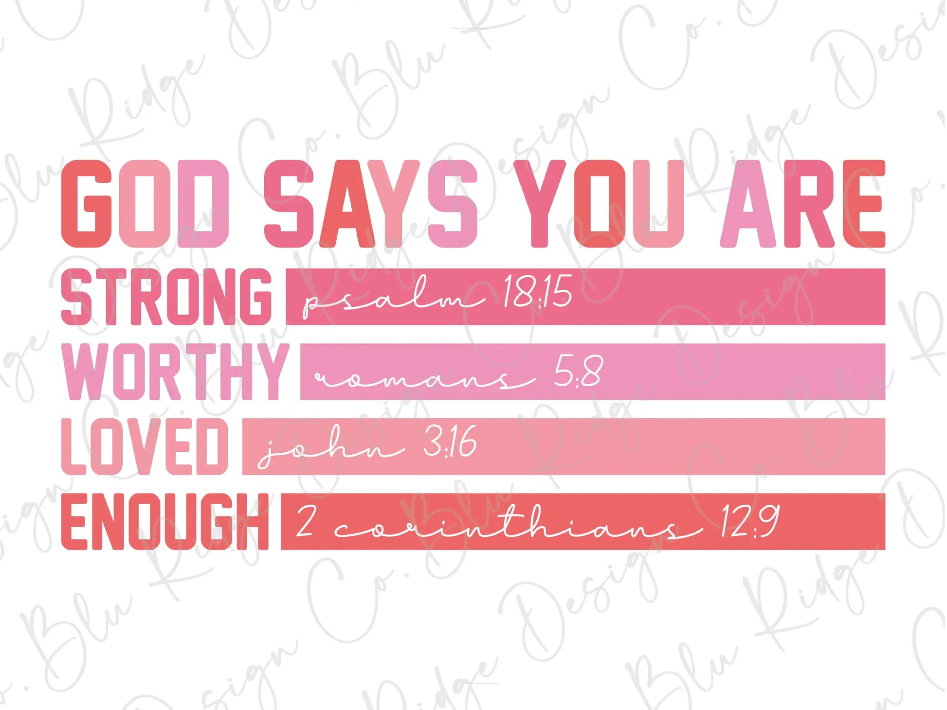 a pink and red poster with the words god says you are strong, worthy,