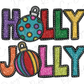 a christmas ornament with the word holly jolly