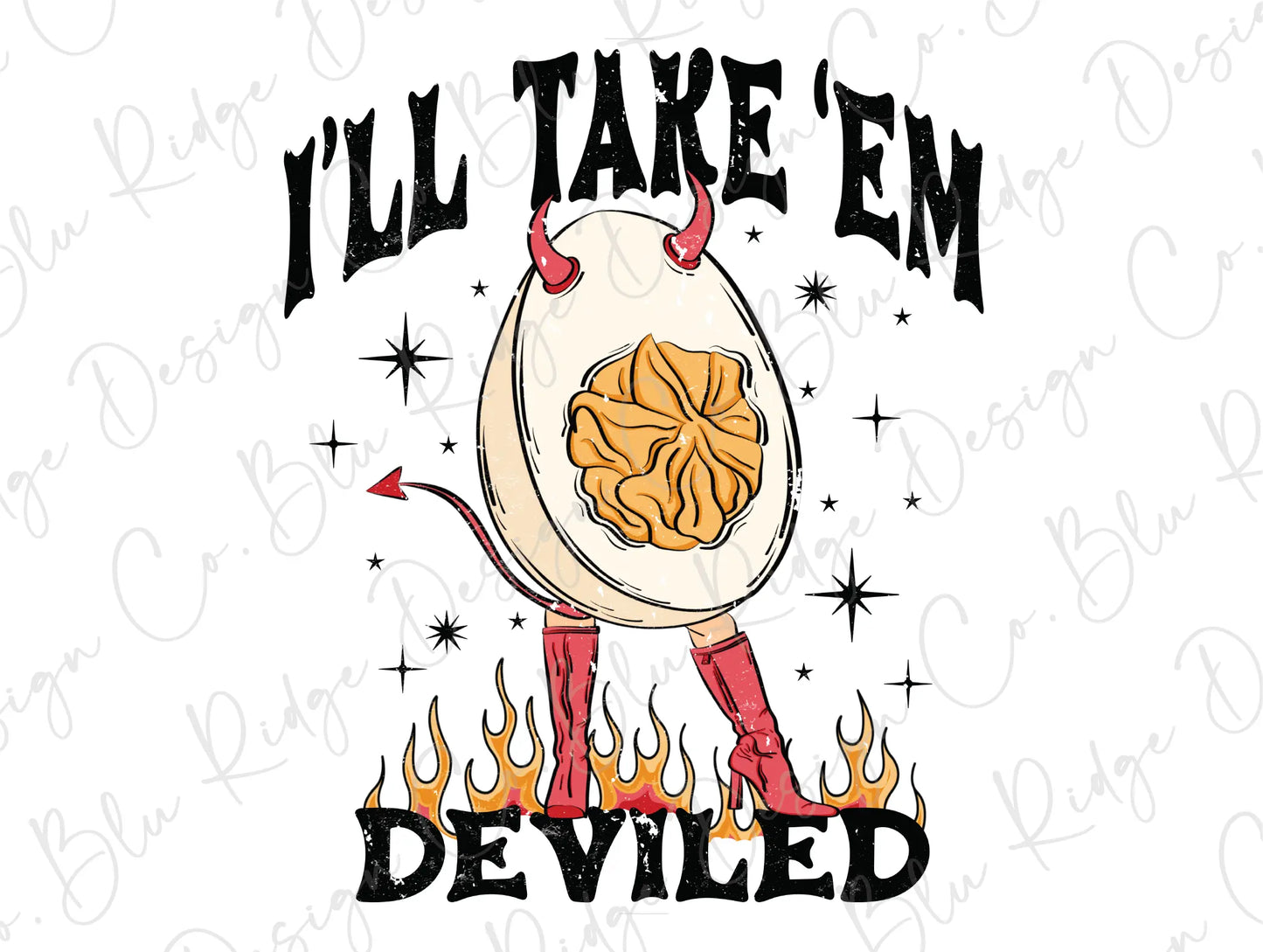 i'll take em deviled shirt design