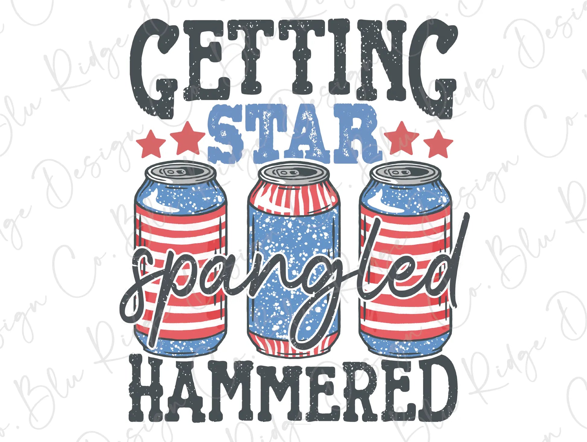 Getting Star Spangled Hammered Groovy July 4th Patriotic Design Direct To Film (DTF) Transfer BluRidgeDesignCo