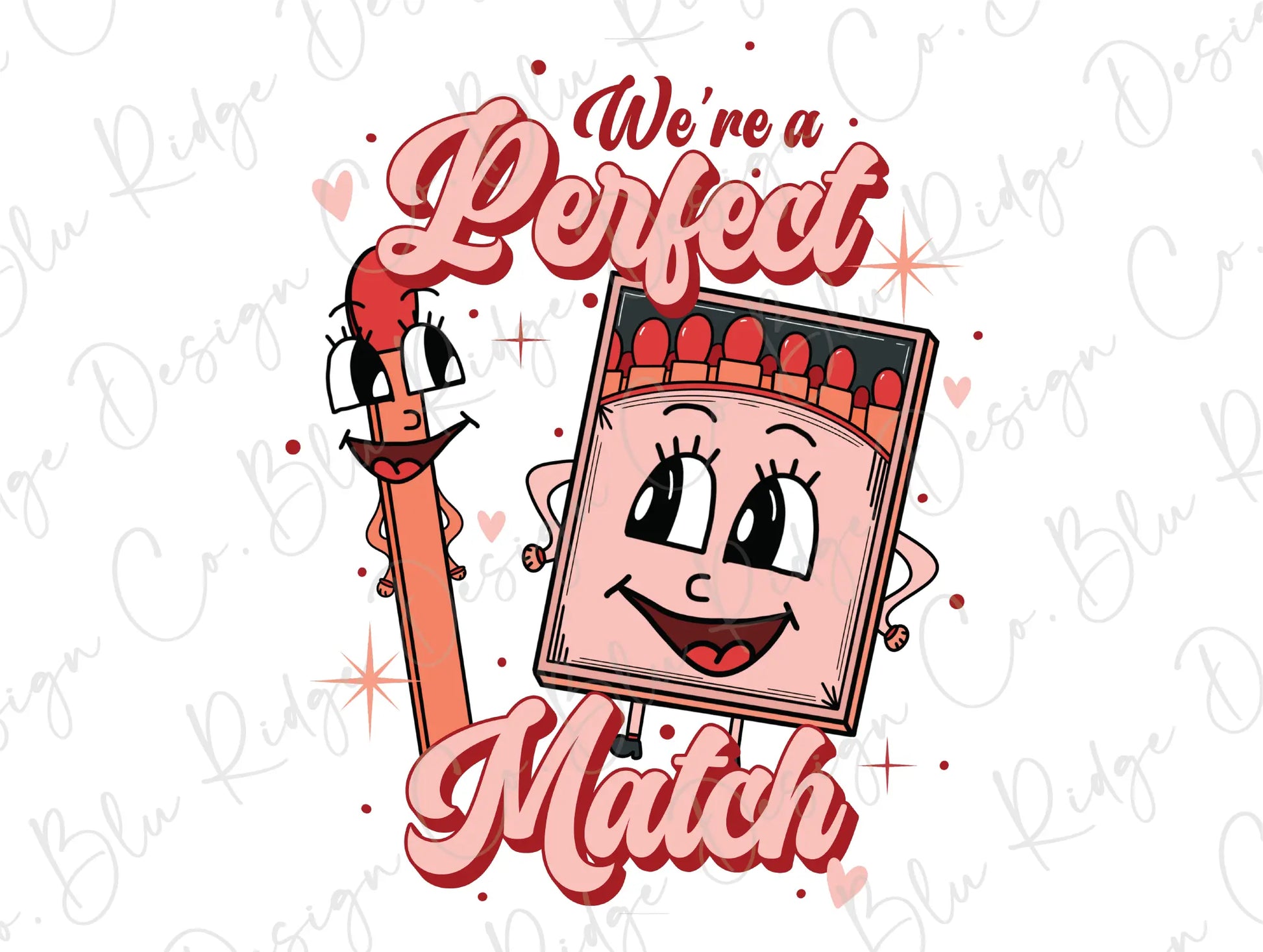 We're a Perfect Match Pink and Red Retro Match Box Valentine's Day Direct To Film (DTF) Transfer BluRidgeDesignCo