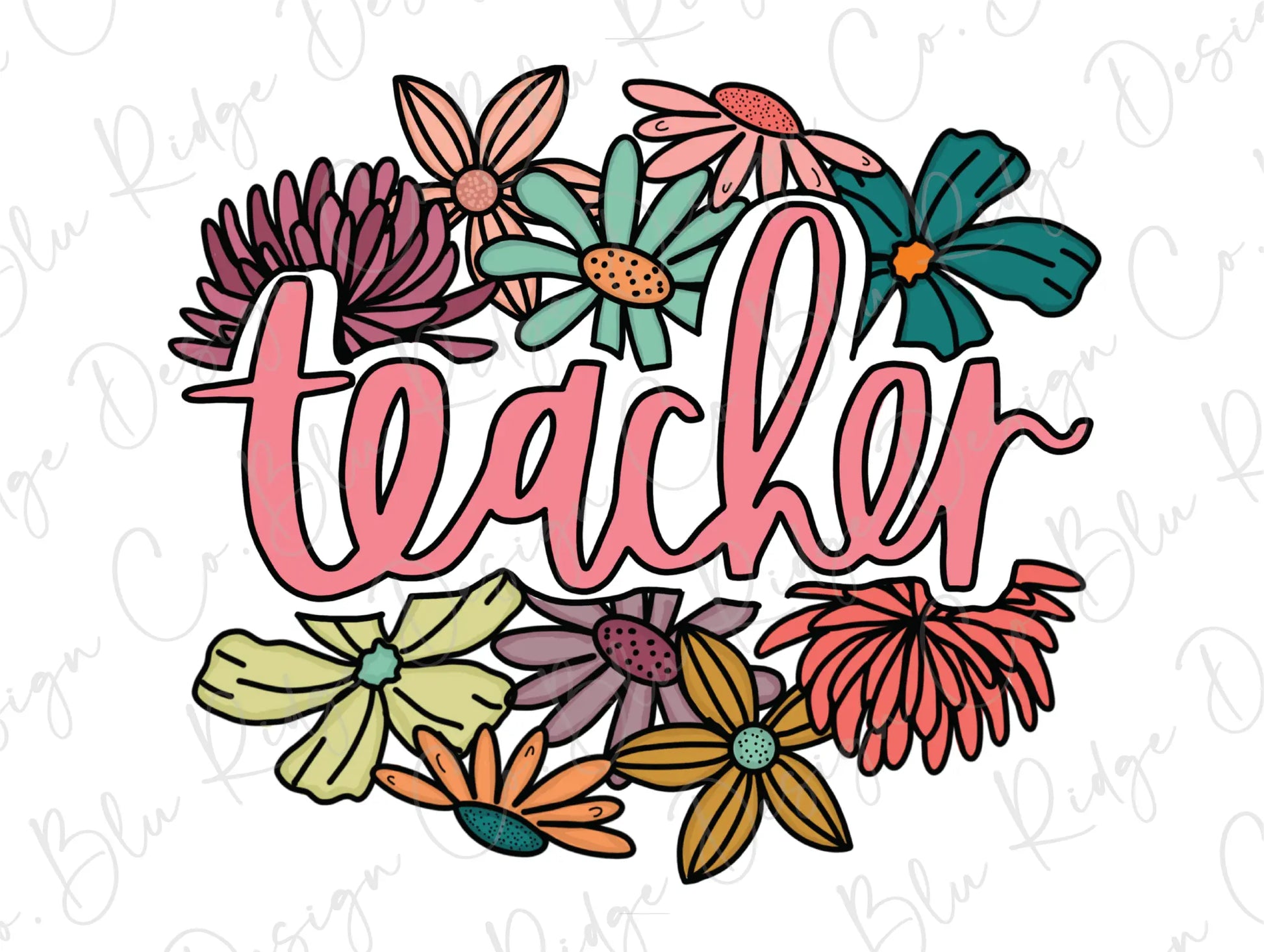 Teacher Colorful Floral Design Direct To Film (DTF) Transfer BluRidgeDesignCo