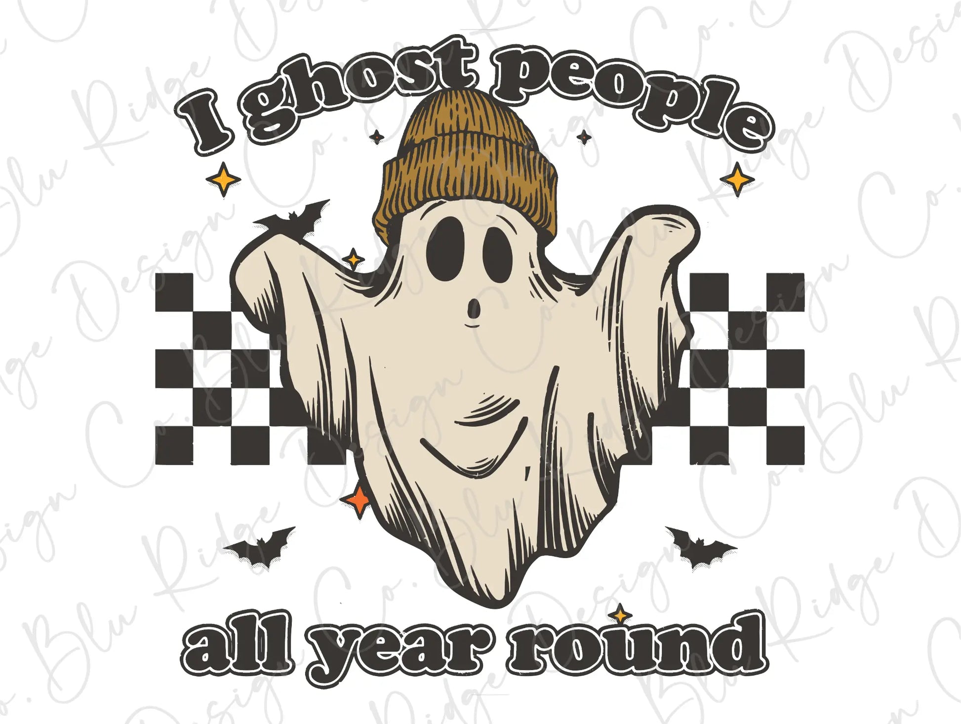 I ghost People all year around Halloween Retro Direct To Film (DTF) Transfer BluRidgeDesignCo