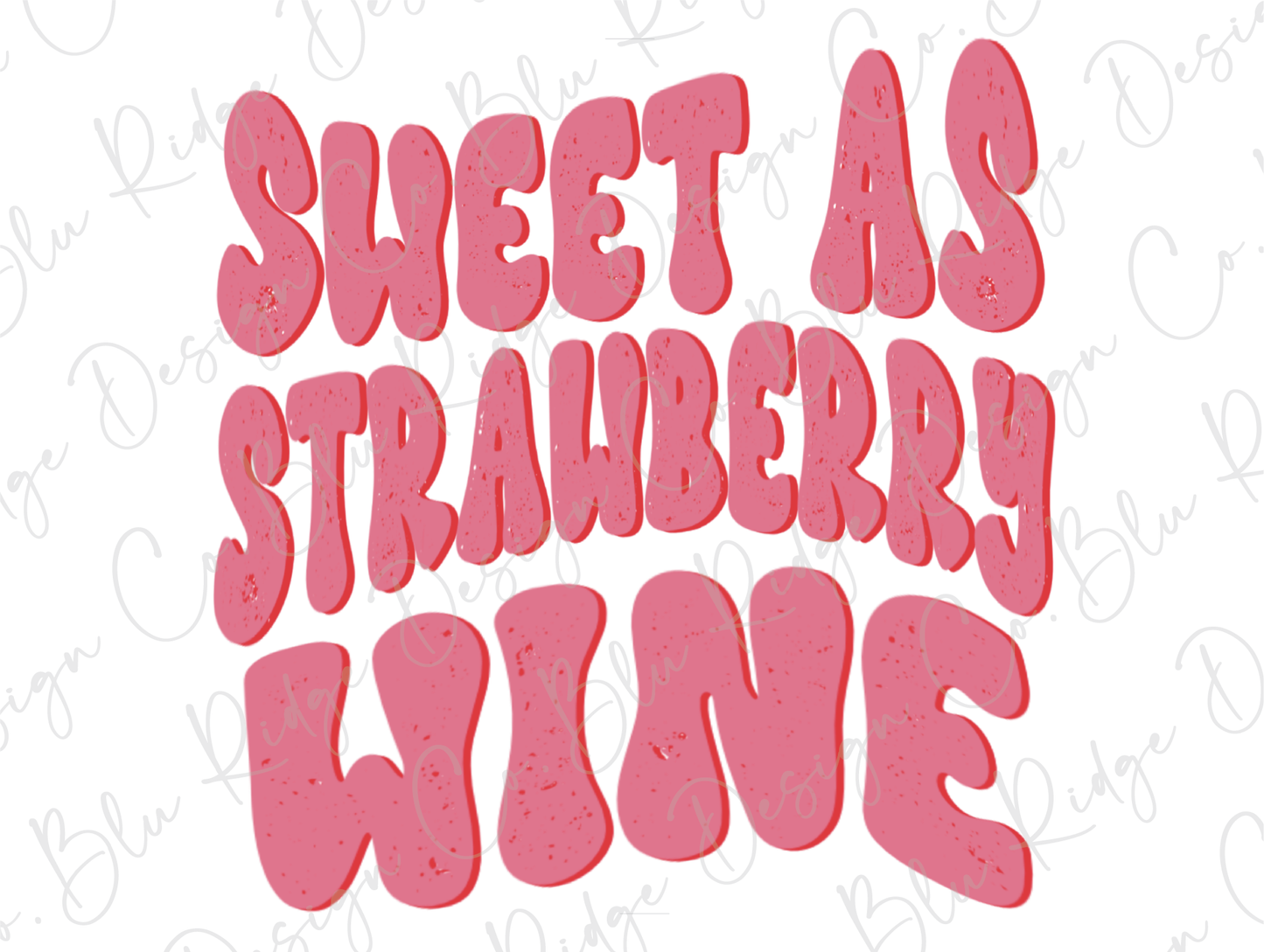 Retro Sweet as Strawberry Wine Summer Vibes Design Direct To Film (DTF) Transfer