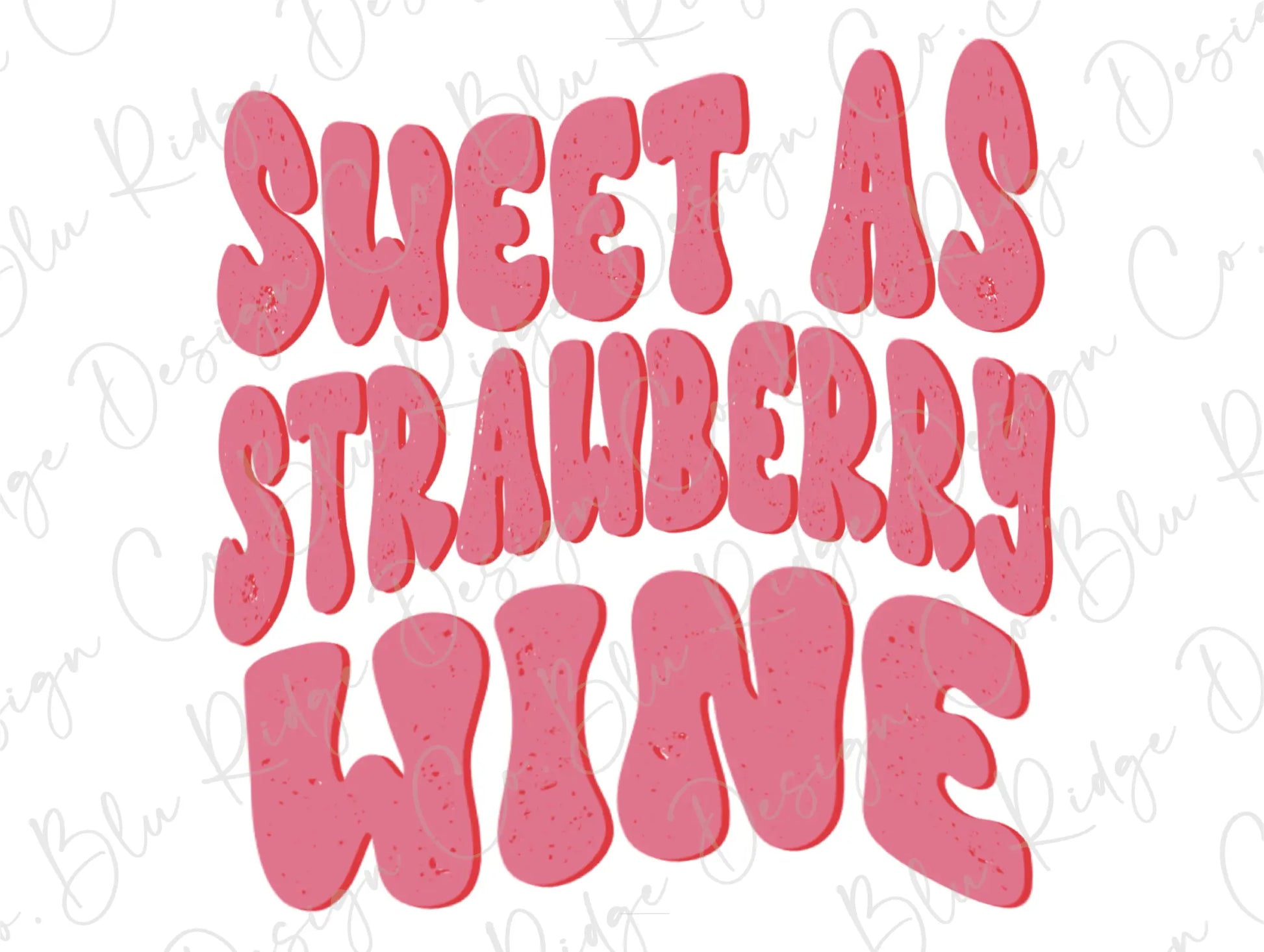 Retro Sweet as Strawberry Wine Summer Vibes Design Direct To Film (DTF) Transfer BluRidgeDesignCo