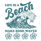 Life's a Beach Make Some Waves Retro Groovy Direct to Film (DTF) Transfer BluRidgeDesignCo