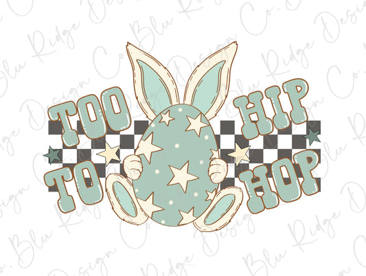 Too Hip to Hop cool boy Easter bunny Direct To Film (DTF) Transfer BluRidgeDesignCo