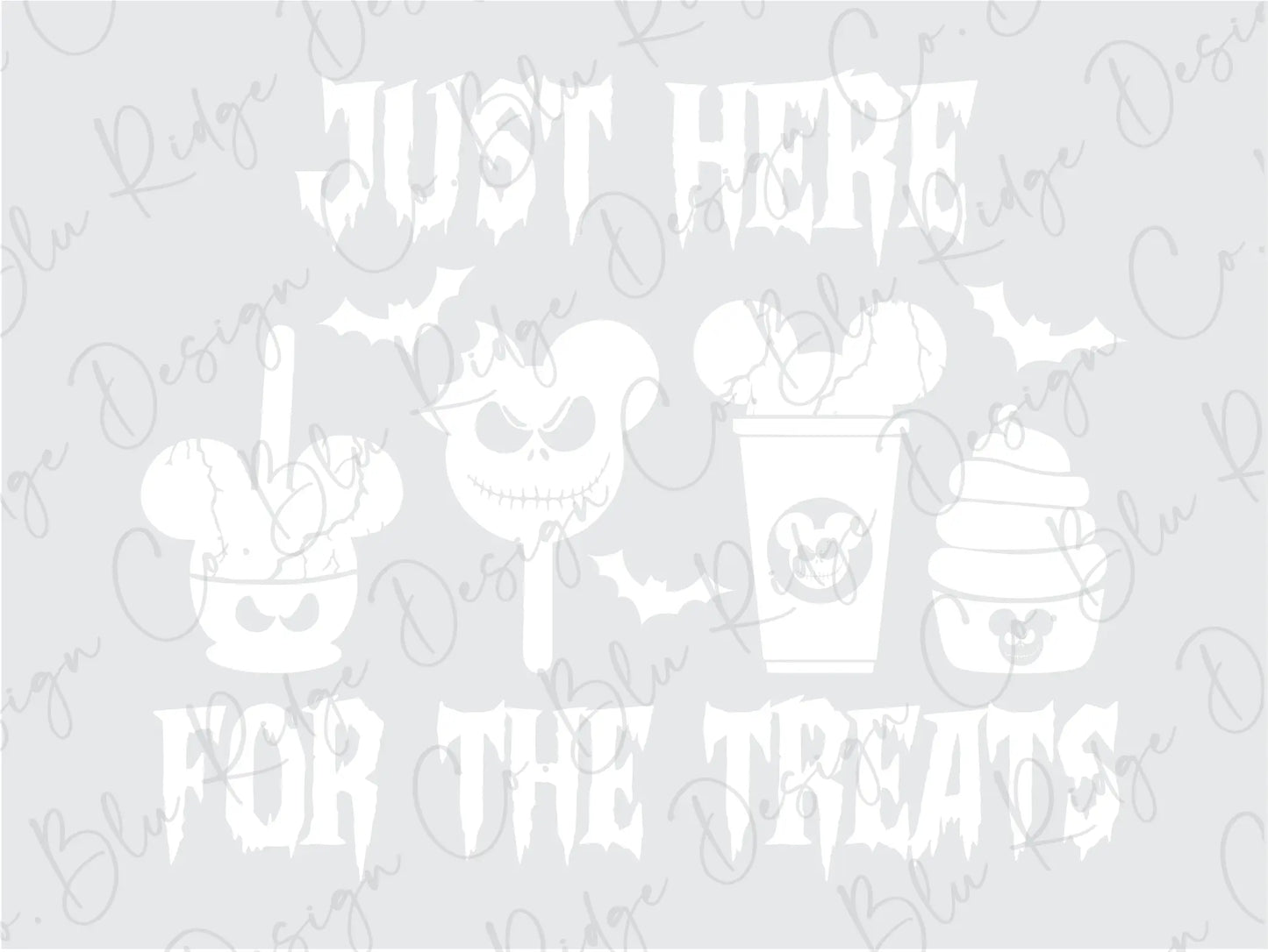 I'm Just Here for the Treats Halloween Direct To Film (DTF) Transfer BluRidgeDesignCo