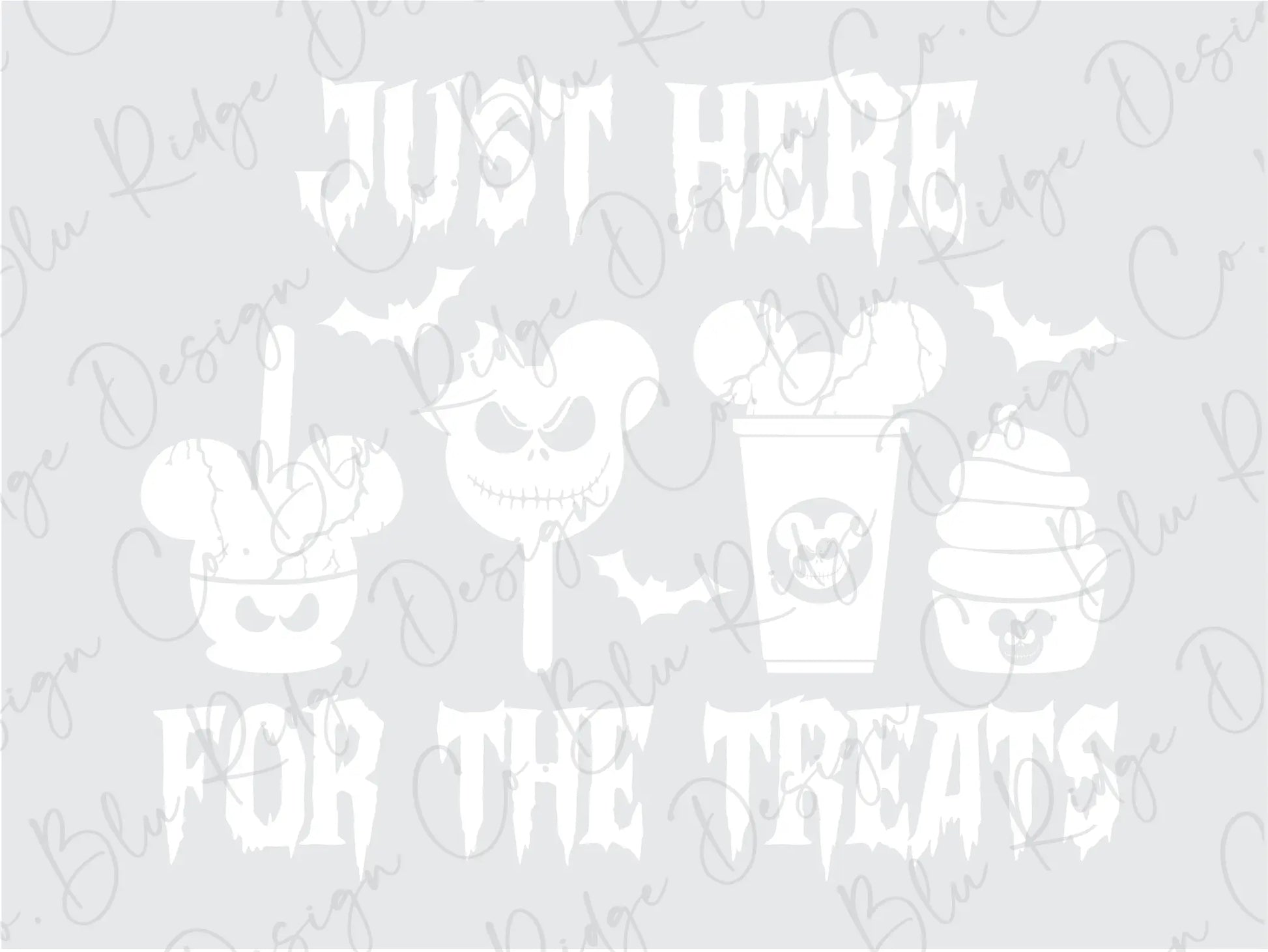 I'm Just Here for the Treats Halloween Direct To Film (DTF) Transfer BluRidgeDesignCo