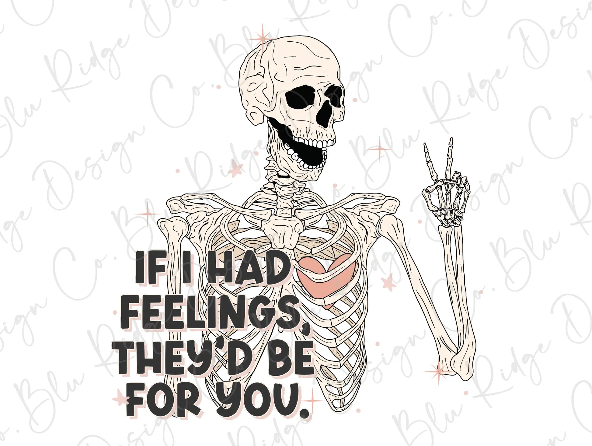 If I Had Feelings They would Be For You Retro Skeleton Heart Valentines Day Direct To Film (DTF) Transfer BluRidgeDesignCo