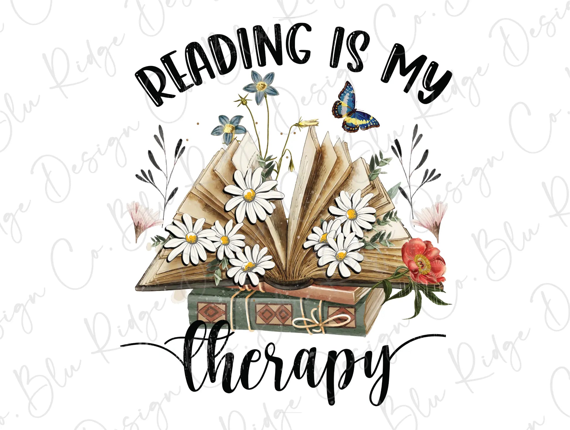 Reading Is My Therapy Floral Books Direct To Film (DTF) Transfer BluRidgeDesignCo