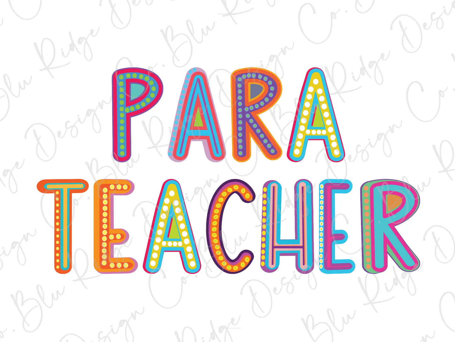 the words para teacher written in multicolored letters