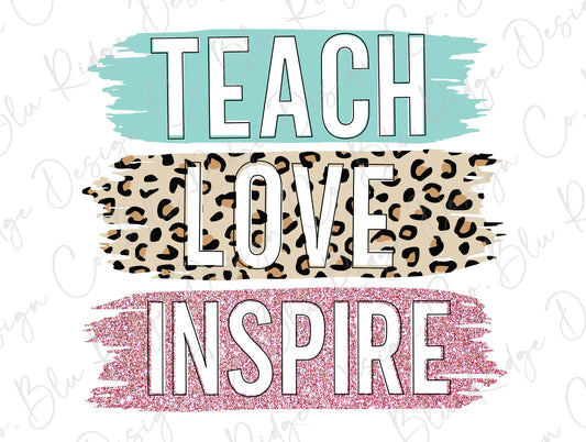 Teach Love Inspire Leopard Glitter Teacher Direct To Film (DTF) Transfer BluRidgeDesignCo