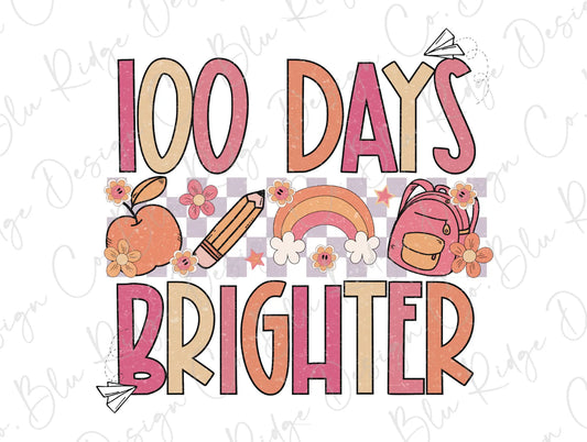 100 Days Brighter 100 Days of School Direct To Film (DTF) Transfer