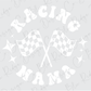 Racing Mama with Crossed Checkered Racing Flags Design Direct To Film (DTF) Transfer