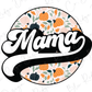 Mama Retro Floral Fall Pumpkins Direct to Film (DTF) Transfer