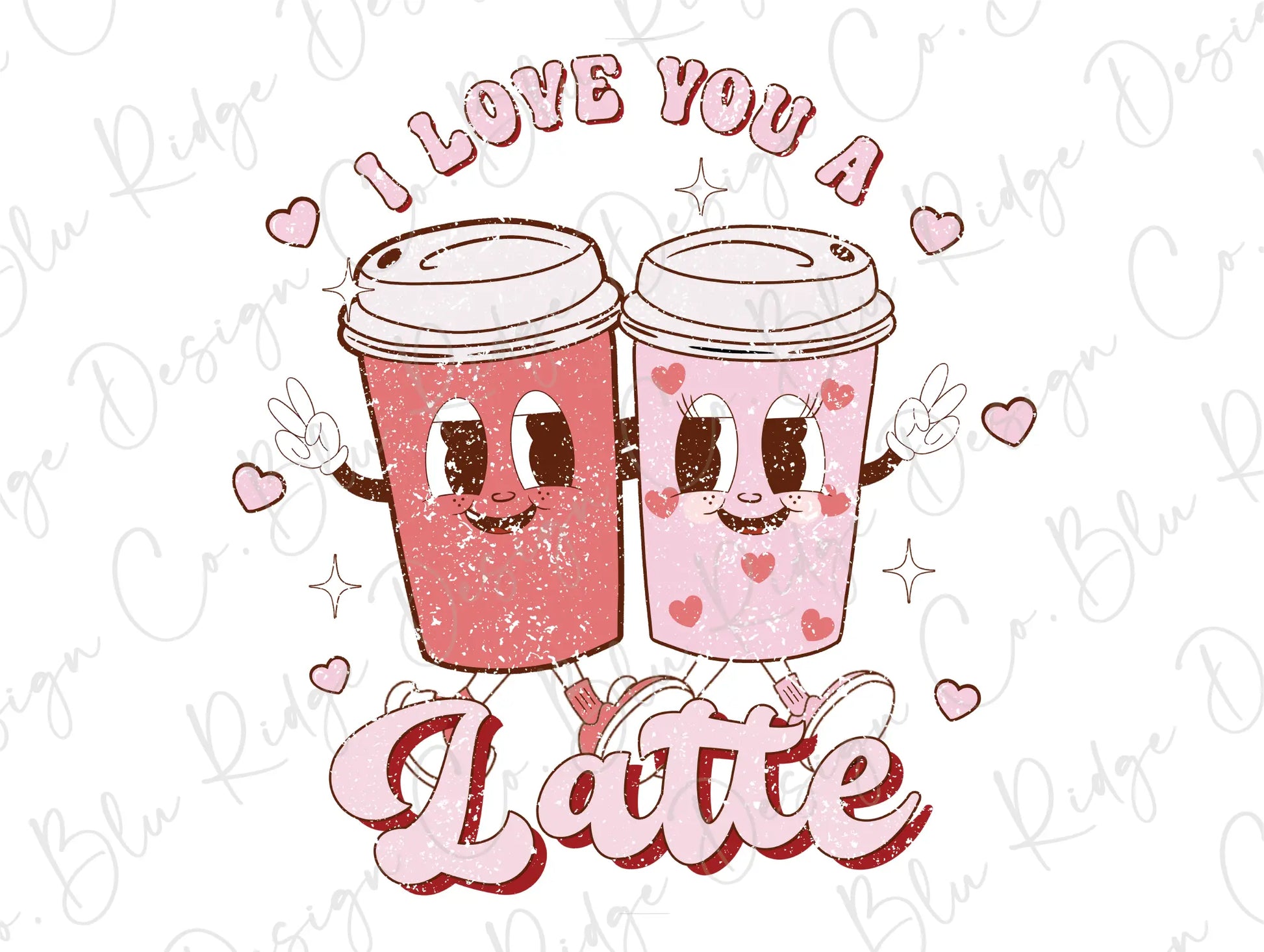 I Love You A Latte Retro Coffee Funny Valentines Day Direct To Film (DTF) Transfer BluRidgeDesignCo