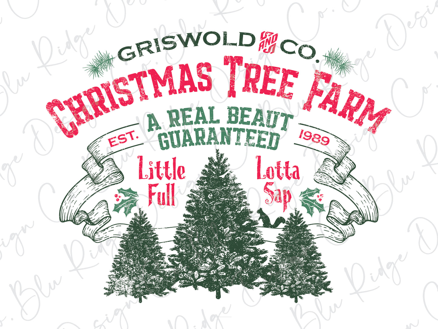 Griswold Christmas Tree Farm Direct To Film (DTF) Transfer
