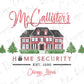 McCallister's Home Security Direct To Film (DTF) Transfer