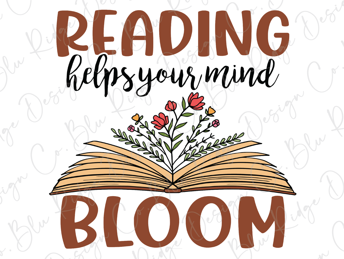 Reading helps your mind Bloom Floral Books Direct To Film (DTF) Transfer