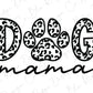 the word dog mama with a leopard print on it