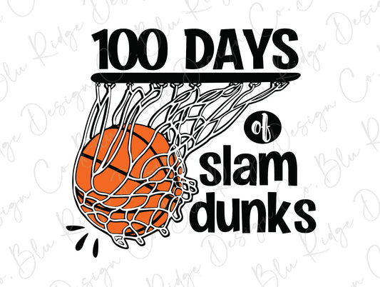 100 Day of slam Dunks 100 Days of School Direct To Film (DTF) Transfer BluRidgeDesignCo