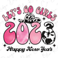Lets Go Girls Happy New Years Party 2023 Cow print Numbers and Fireworks Direct to Film (DTF) Transfer