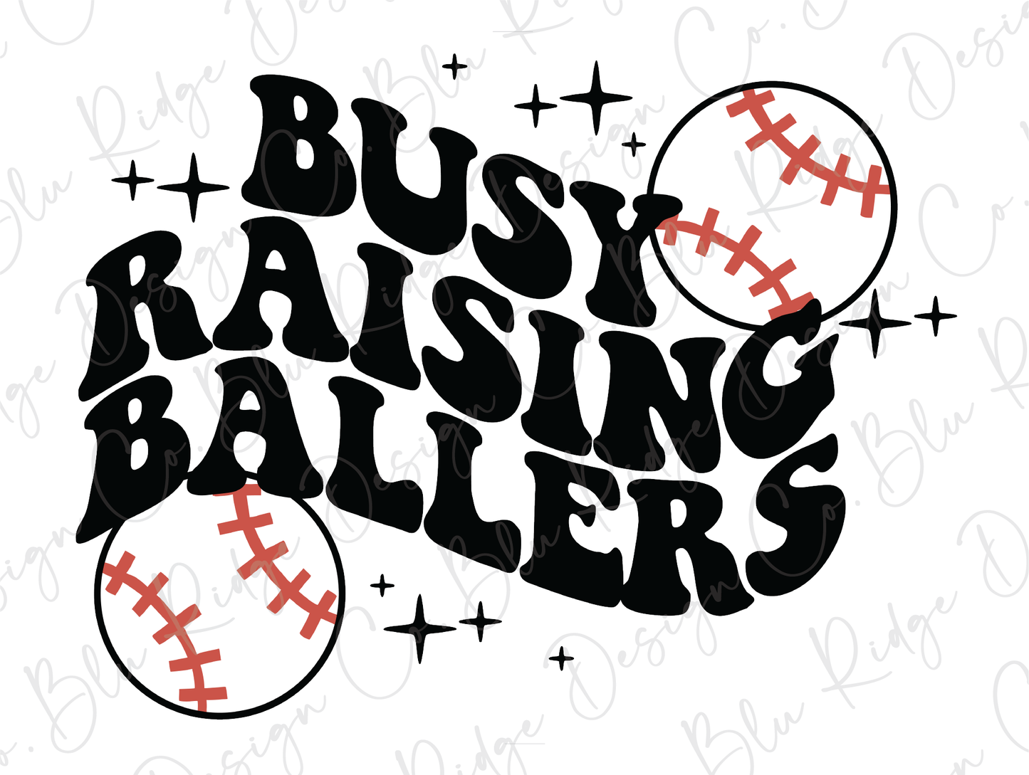 Busy Raising Ballers Mama Baseball Direct To Film (DTF) Transfer
