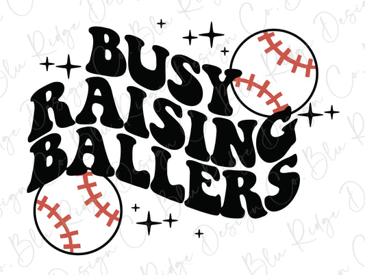 Busy Raising Ballers Mama Baseball Direct To Film (DTF) Transfer BluRidgeDesignCo