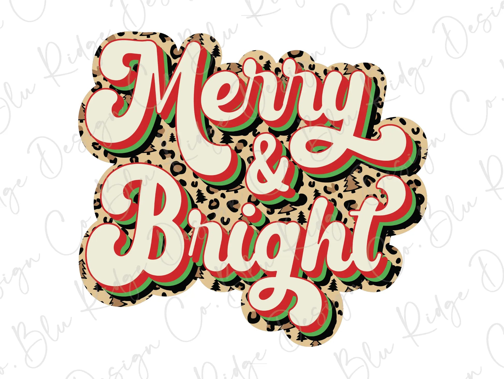 Merry and Bright Leopard Christmas Direct To Film (DTF) Transfer BluRidgeDesignCo