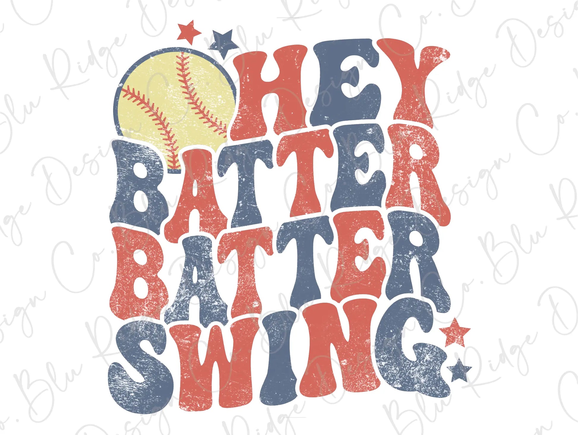 Hey Batter Batter Swing Softball Direct To Film (DTF) Transfer BluRidgeDesignCo