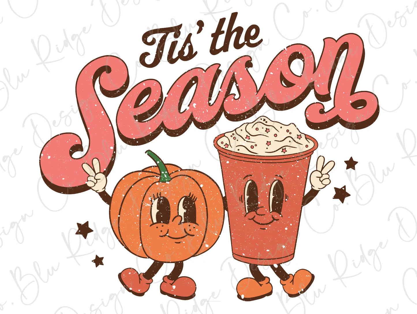 Tis The Season Pumpkin Spice Latte Direct to Film (DTF) Transfer BluRidgeDesignCo