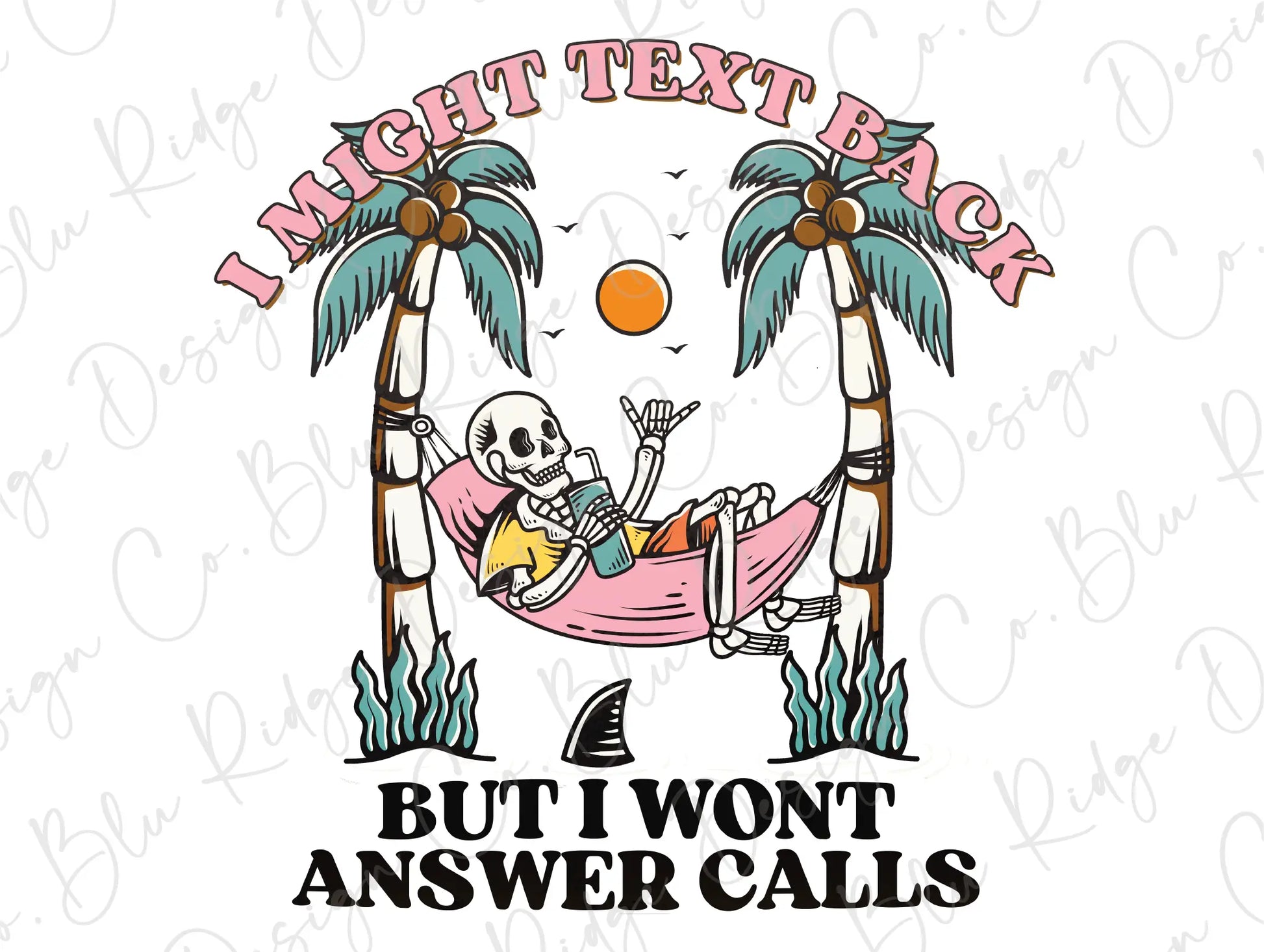 I Might Text Back But I Won't Answer Calls Vintage Beach Design Direct to Film (DTF) Transfer BluRidgeDesignCo