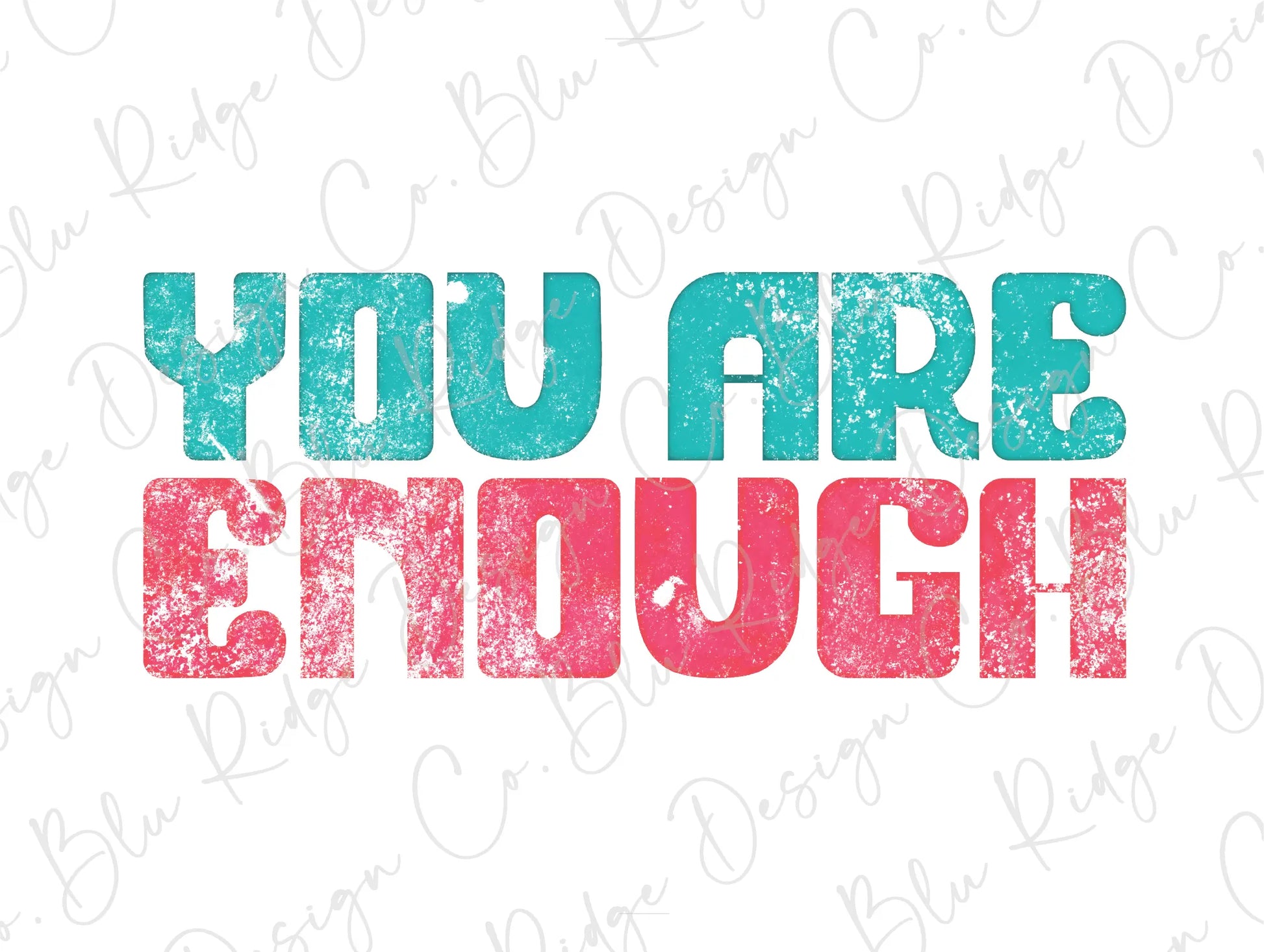 You Are Enough Retro Mint Design Direct To Film (DTF) Transfer BluRidgeDesignCo