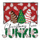 Christmas Tree Junkie Christmas Snack Cakes Direct to Film (DTF) Transfer BluRidgeDesignCo