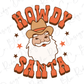 Howdy Santa Christmas Cowboy Direct To Film (DTF) Transfer