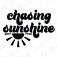 Chasing Sunshine Direct To Film (DTF) Transfer
