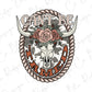 Can't Be Tamed Western Cowgirl Bull Skull Direct To Film (DTF) Transfer