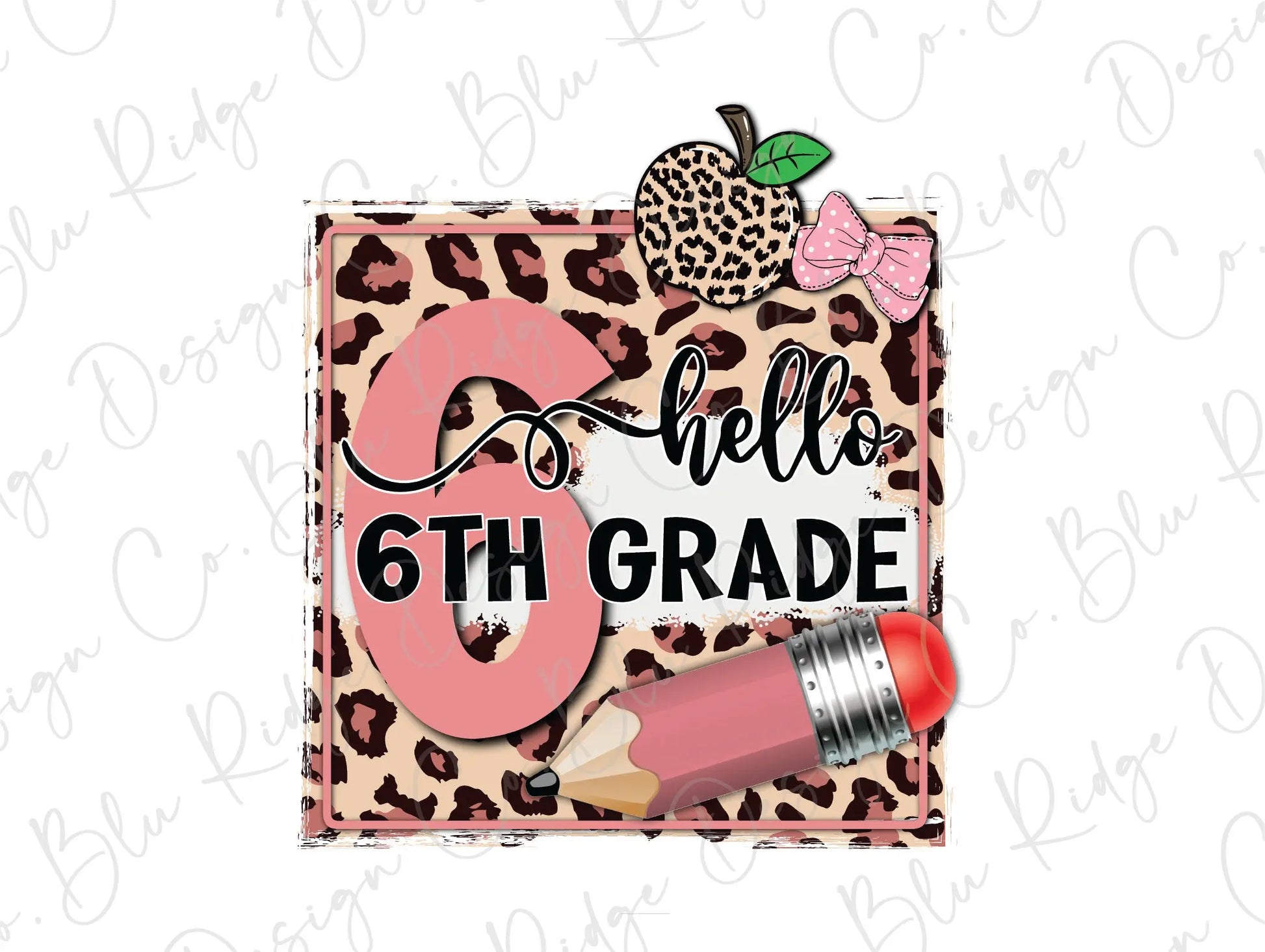 Leopard Apple and Pencil Girl Back to School Grade Levels Direct To Film (DTF) Transfer BluRidgeDesignCo